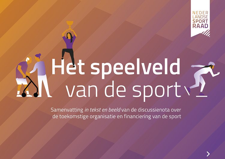 Het speelveld van de sport. Discussienota over de organisatie en financiering van de sport in de toekomst